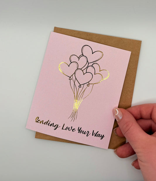Sending Love Your Way - Greeting Card