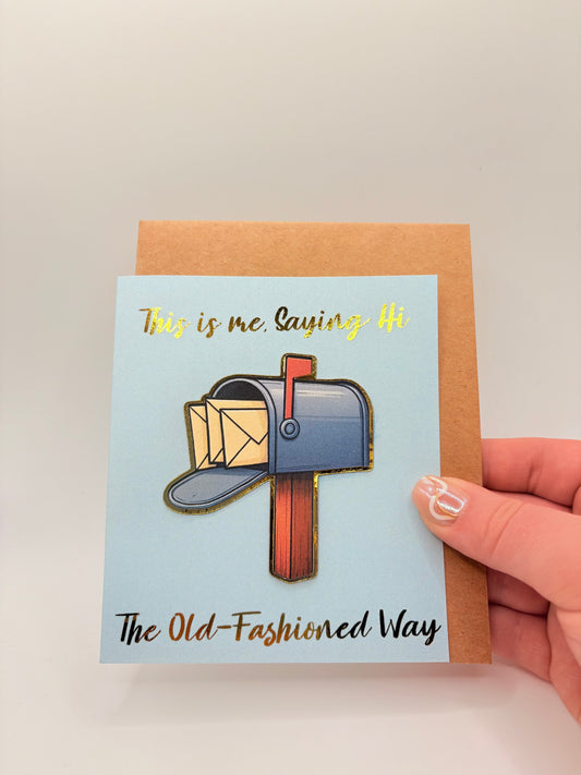 This Is Me Saying Hi The Old-Fashioned Way - Greeting Card
