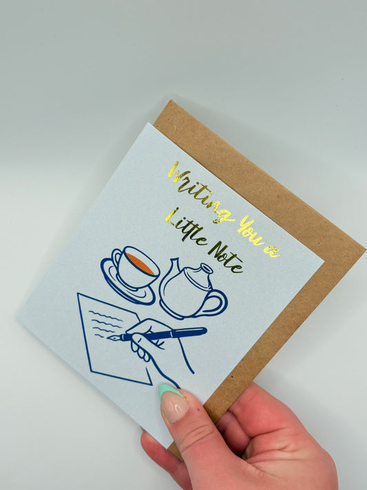 Writing You a Little Note – Gold Foil Greeting Card – Blank Inside – Tea & Stationery Illustration – Minimalist Thinking of You Card – Handmade Notecard