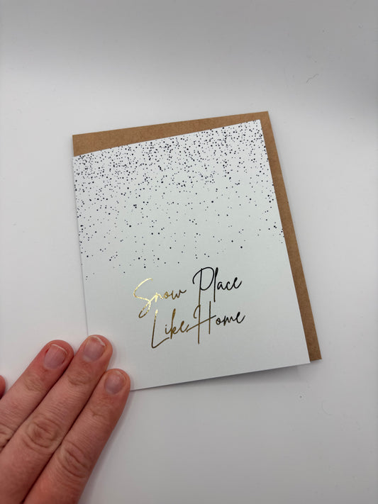 Snow Place Like Home - Greeting Card